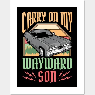 Carry on my Wayward Son Supernatural Posters and Art